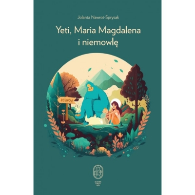 Yeti, Maria Magdalena i niemowlę