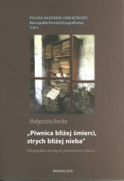 Piwnica bliżej śmierci, strych bliżej nieba - Małgorzata Roeske
