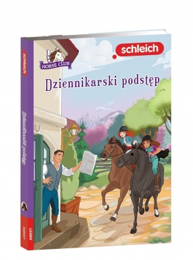 Schleich Horse Club. Dziennikarski podstęp - Walden Emma