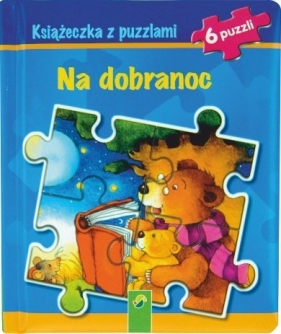 Książeczka z puzzlami - Na dobranoc - Opracowanie zbiorowe