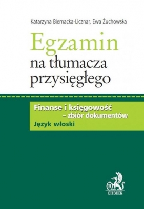Egzamin na tłumacza przysiegłego - Biernacka-Licznar Katarzyna<br />