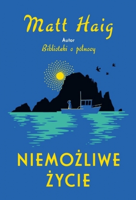 Niemożliwe życie - Matt Haig