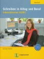 Schreiben in Alltag und Beruf Intensivtrainer A2/B1 - Christian Seiffert