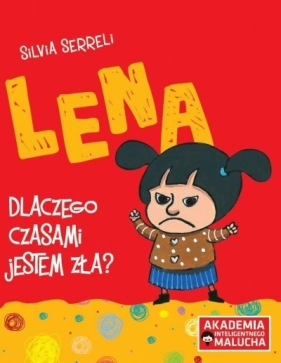 Lena - Dlaczego czasami jestem zła? - Silvia Serreli