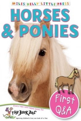 First Q&A Horses & Ponies (Little Press)