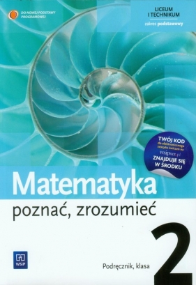 Matematyka Poznać zrozumieć 2 Podręcznik Zakres podstawowy - Alina Przychoda, Zygmunt Łaszczyk