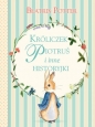 Króliczek Piotruś i inne historyjki - Beatrix Potter