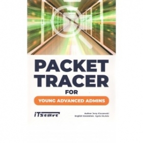 Packet Tracer For Young Advanced Admins - Kluczewski Jerzy