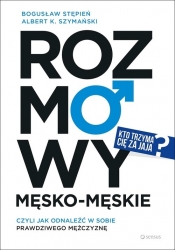 Rozmowy męsko-męskie - Albert Szymański, Bogusław Stępień