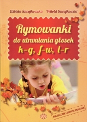 Rymowanki do utrwalania głosek k-g f-w l-r - Elżbieta Szwajkowska, Witold Szwajkowski