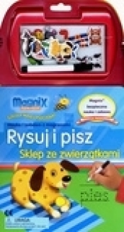 Rysuj i pisz. Sklep ze zwierzątkami. MAGNIX Szkoła Małej Pszczółki - Opracowanie zbiorowe