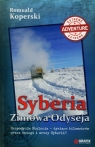 Syberia Zimowa Odyseja Ekspedycja Stulecia - tysiące kilometrów przez Koperski Romuald