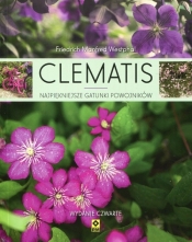 Clematis Najpiękniejsze gatunki powojników - Friedrich Manfred Westphal