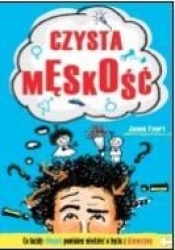 Czysta męskość - Jason Evert