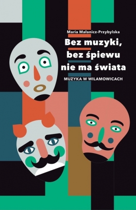 Bez muzyki bez śpiewu nie ma świata - Małanicz-Przybylska Maria