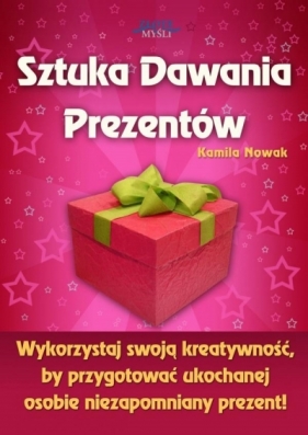 Sztuka dawania prezentów - Kamila Nowak