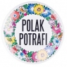 Przypinka duża - Polak potrafi opolska 58 mm