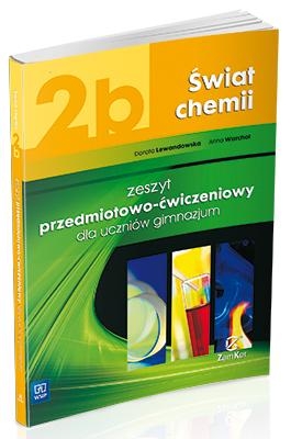 Świat chemii 2b Zeszyt przedmiotowo-ćwiczeniowy