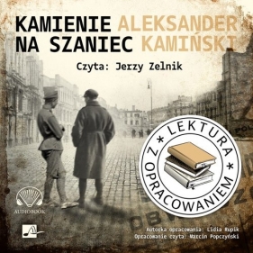 Kamienie na szaniec. Lektura z opracowaniem - Aleksander Kamiński