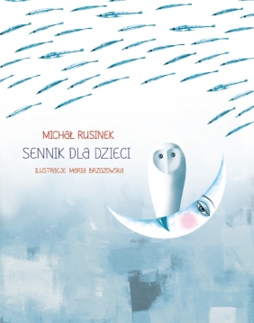 Sennik dla dzieci - Michał Rusinek, Maria Brzozowska