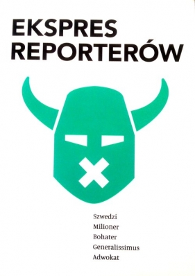 Ekspres reporterów - Opracowanie zbiorowe