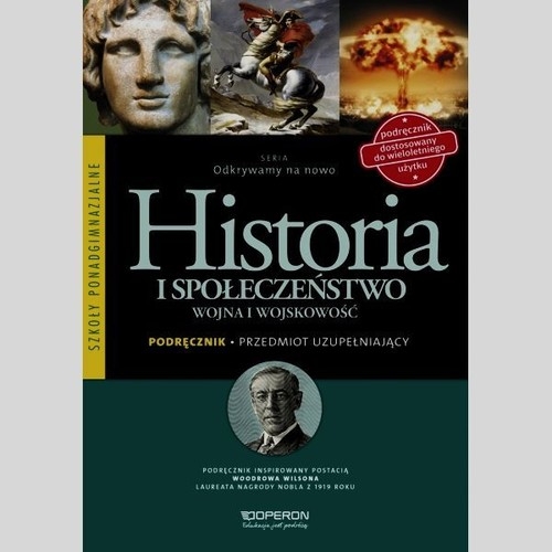 Odkrywamy na nowo Historia i społeczeństwo Wojna i wojskowość Podręcznik Przedmiot uzupełniający