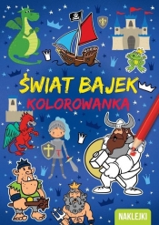 Kolorowanka A4 Świat bajek - Opracowanie zbiorowe