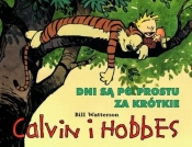 Calvin i Hobbes Tom 8 Dni są po prostu za krótkie - Bill Watterson