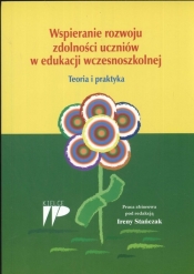 Wspieranie rozwoju zdolności uczniów w edukacji wczesnoszkolnej - <br />