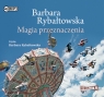 Magia przeznaczenia
	 (Audiobook) Rybałtowska Barbara