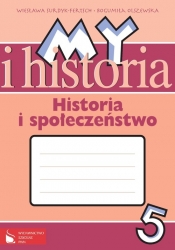 My i historia Historia i społeczeństwo 5 Zeszyt ćwiczeń
