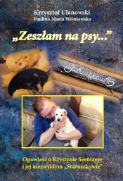Zeszłam na psy - Krzysztof Ulanowski, Paulina Maria Wiśniewska