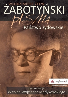 Pisma Państwo żydowskie - Żabotyński Włodzimierz Zeew