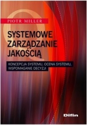 Systemowe zarządzanie jakością - Miller Piotr