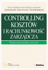 Controlling kosztów i rachunkowość zarządcza Świderska Gertruda Krystyna redakcja naukowa