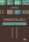 Orientaliści kognitywnie II Joanna Jurewicz