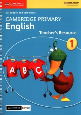 Cambridge Primary English Stage 1 Teacher's Resource with Cambridge Elevate - Gill Budgell, Kate Ruttle