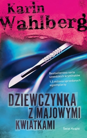 Dziewczynka z majowymi kwiatkami - Wahlberg  Karin
