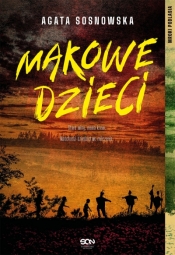 Makowe dzieci - Agata Sosnowska