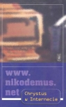 www.nikodemus.net Chrystus w internecie