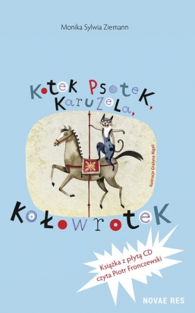 Kotek Psotek Karuzela Kołowrotek - Monika Sylwia Ziemann