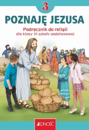 Poznaję Jezusa. Religia - podręcznik do 3. klasy szkoły podstawowej (Uszkodzona okładka) - Krzysztof Mielnicki, Elżbieta Kondrak