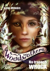 Woodwalkers. Na tropach wroga T.5 - Katja Brandis