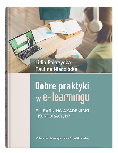 Dobre praktyki w e-learningu. E-learning akademicki i korporacyjny