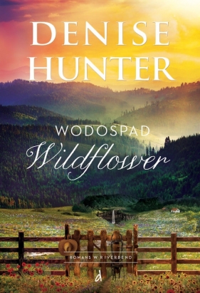 Wodospad Wildflower - Hunter Denise