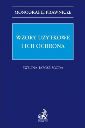 Wzory użytkowe i ich ochrona - Jarosz-Zgoda Ewelina
