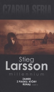 ZAMEK Z PIASKU KTÓRY RUNĄŁ CZ. 2 MILLENNIUM TOM 3 WYD. KIESZONKOWE - Stieg Larsson