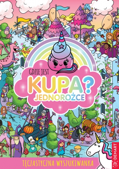 Gdzie jest kupa? Jednorożce