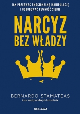Narcyz bez władzy - Bernardo Stamateas