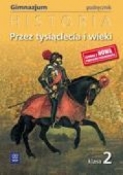Przez tysiąclecia i wieki 2 Historia podręcznik